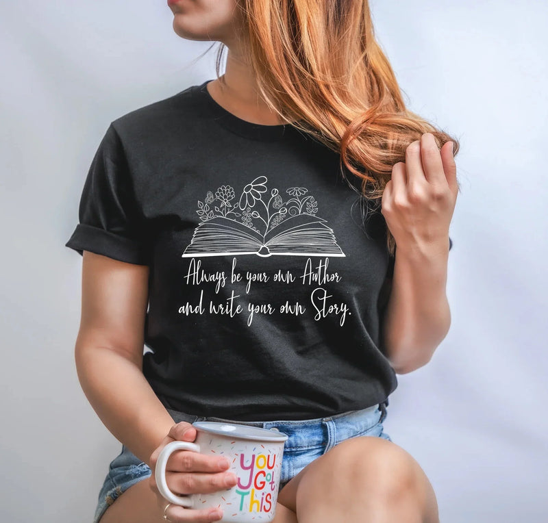 Always Be Your Own Author Graphic Tee