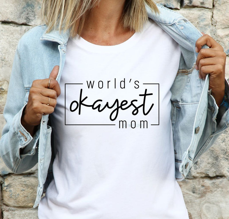 World's Okayest Mom tee